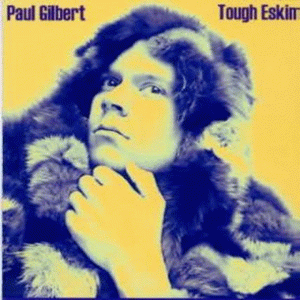 Paul Gilbert : Tough Eskimo